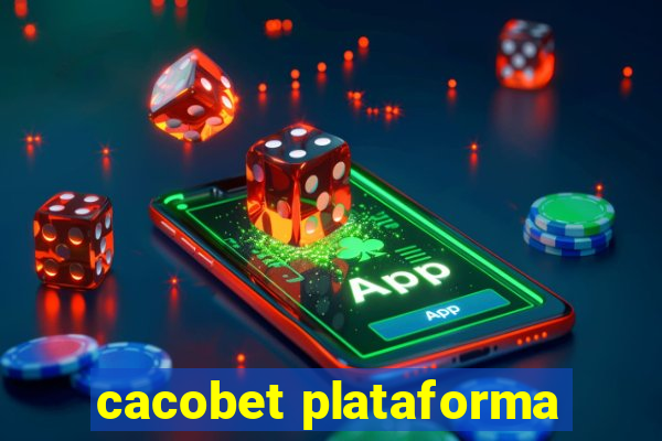 cacobet plataforma